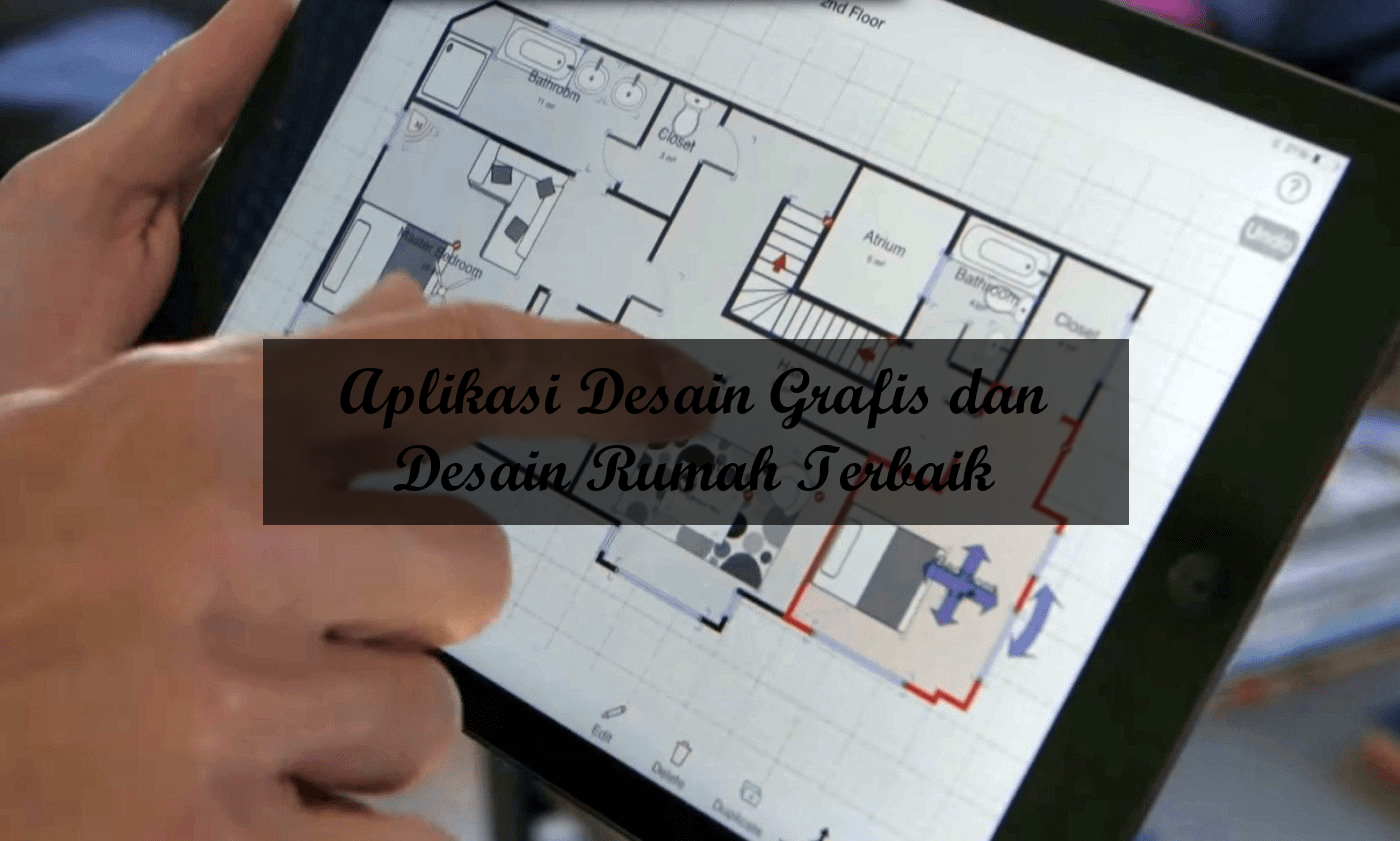 Aplikasi Desain Grafis dan Desain Rumah Terbaik